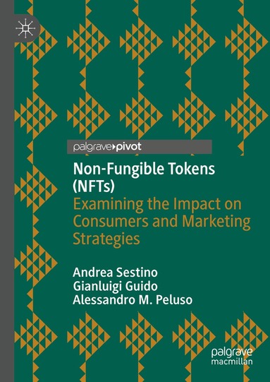 Andrea Sestino, Gianluigi Guido, Alessandro M. Peluso - Non-Fungible Tokens (NFTs), Inbunden