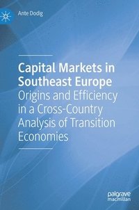 bokomslag Capital Markets in Southeast Europe