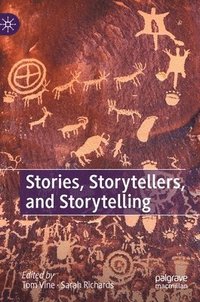 bokomslag Stories, Storytellers, and Storytelling