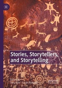 bokomslag Stories, Storytellers, and Storytelling