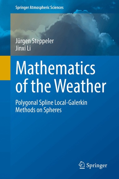 Jürgen Steppeler, Jinxi Li - Mathematics of the Weather, Inbunden