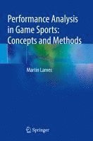 bokomslag Performance Analysis in Game Sports: Concepts and Methods