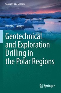 bokomslag Geotechnical and Exploration Drilling in the Polar Regions