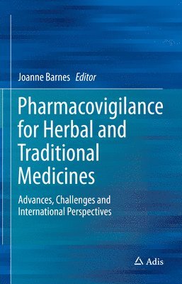 Pharmacovigilance for Herbal and Traditional Medicines 1