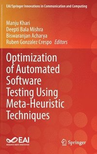 bokomslag Optimization of Automated Software Testing Using Meta-Heuristic Techniques