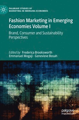 Fashion Marketing in Emerging Economies Volume I 1