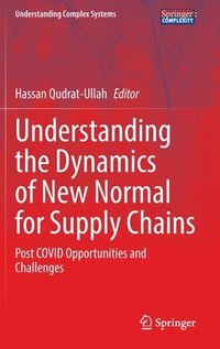 bokomslag Understanding the Dynamics of New Normal for Supply Chains