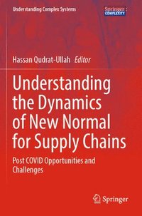 bokomslag Understanding the Dynamics of New Normal for Supply Chains