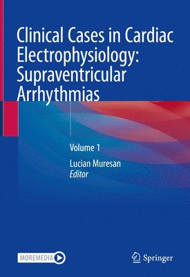 Clinical Cases in Cardiac Electrophysiology: Supraventricular Arrhythmias 1