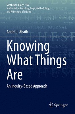 André J. Abath, Andre J. Abath - Knowing What Things Are, Häftad