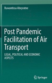 bokomslag Post Pandemic Facilitation of Air Transport