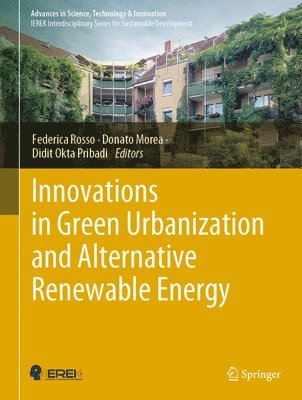 Innovations in Green Urbanization and Alternative Renewable Energy 1