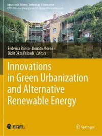 bokomslag Innovations in Green Urbanization and Alternative Renewable Energy