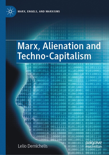 bokomslag Marx, Alienation and Techno-Capitalism