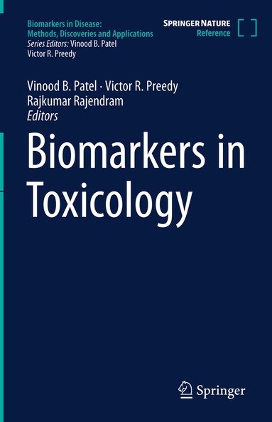 Vinood B. Patel, Victor R. Preedy, Rajkumar Rajendram - Biomarkers in Toxicology, Inbunden