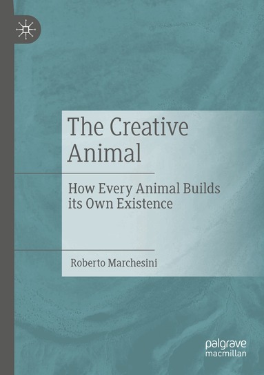Roberto Marchesini - Creative Animal, Häftad