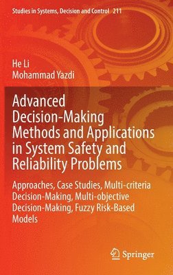 bokomslag Advanced Decision-Making Methods and Applications in System Safety and Reliability Problems