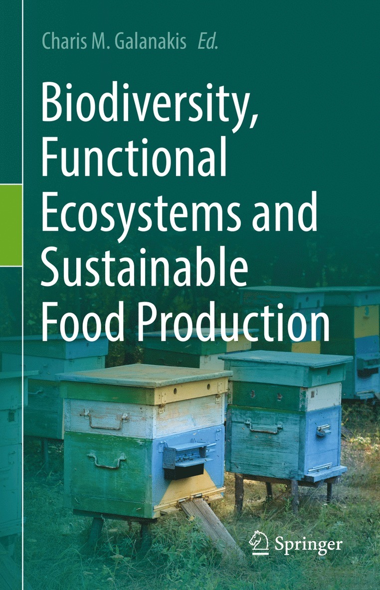 Biodiversity, Functional Ecosystems and Sustainable Food Production 1