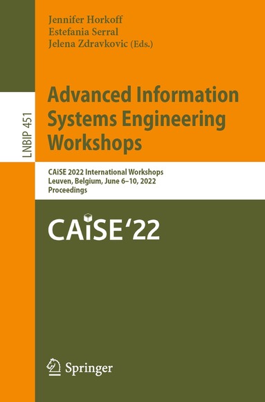 Jennifer Horkoff, Estefania Serral, Jelena Zdravkovic - Advanced Information Systems Engineering Workshops, Häftad