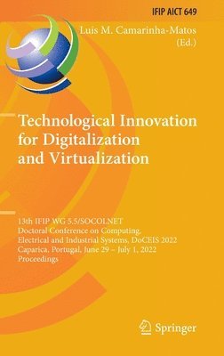 Technological Innovation for Digitalization and Virtualization 1