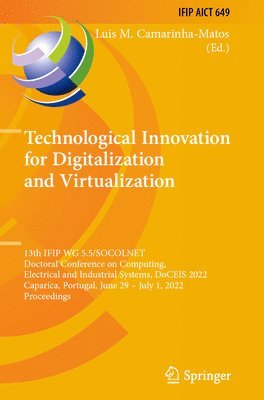 Technological Innovation for Digitalization and Virtualization 1