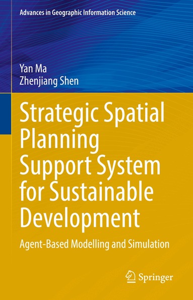 Yan Ma, Zhenjiang Shen - Strategic Spatial Planning Support System for Sustainable Development, Inbunden