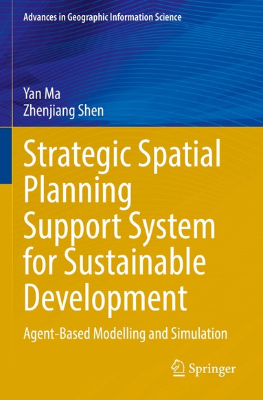 Yan Ma, Zhenjiang Shen - Strategic Spatial Planning Support System for Sustainable Development, Häftad