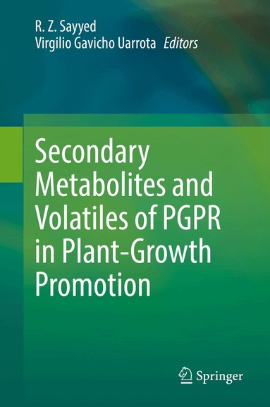 R. Z. Sayyed, Virgilio Gavicho Uarrota - Secondary Metabolites and Volatiles of PGPR in Plant-Growth Promotion, Inbunden