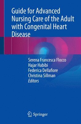 Guide for Advanced Nursing Care of the Adult with Congenital Heart Disease 1