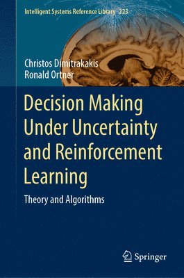bokomslag Decision Making Under Uncertainty and Reinforcement Learning