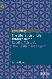 bokomslag The Liberation of Life through Death