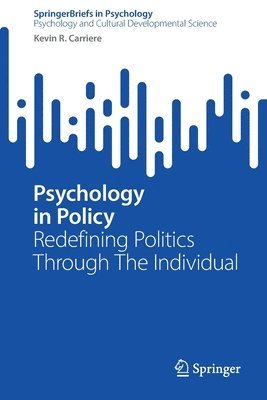 Kevin R. Carriere - Psychology in Policy, Häftad