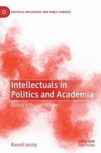 bokomslag Intellectuals in Politics and Academia