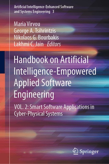 Maria Virvou, George A. Tsihrintzis, Nikolaos G. Bourbakis, Lakhmi C. Jain - Handbook on Artificial Intelligence-Empowered Applied Software Engineering, Inbunden