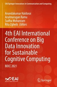 bokomslag 4th EAI International Conference on Big Data Innovation for Sustainable Cognitive Computing