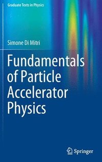 bokomslag Fundamentals of Particle Accelerator Physics