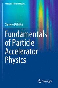bokomslag Fundamentals of Particle Accelerator Physics