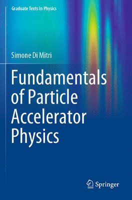 bokomslag Fundamentals of Particle Accelerator Physics