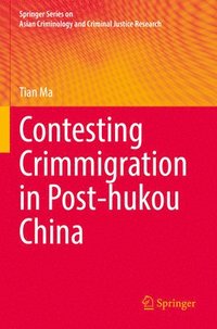 bokomslag Contesting Crimmigration in Post-hukou China