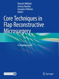 bokomslag Core Techniques in Flap Reconstructive Microsurgery