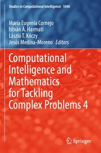 bokomslag Computational Intelligence and Mathematics for Tackling Complex Problems 4