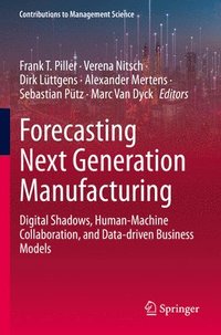 bokomslag Forecasting Next Generation Manufacturing