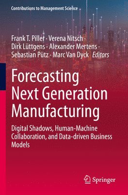 bokomslag Forecasting Next Generation Manufacturing