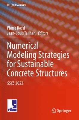 Numerical Modeling Strategies for Sustainable Concrete Structures 1