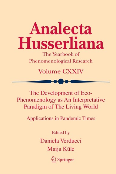Daniela Verducci, Maija Kūle - Development of Eco-Phenomenology as An Interpretative Paradigm of The Living World, Inbunden