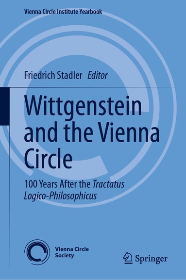 Friedrich Stadler - Wittgenstein and the Vienna Circle, Inbunden