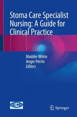 bokomslag Stoma Care Specialist Nursing: A Guide for Clinical Practice