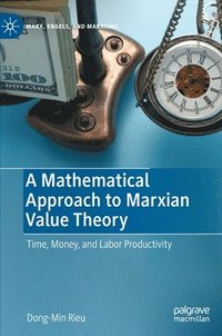 bokomslag A Mathematical Approach to Marxian Value Theory