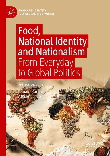 Ronald Ranta, Atsuko Ichijo - Food, National Identity and Nationalism, Häftad