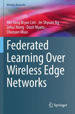 Federated Learning Over Wireless Edge Networks 1